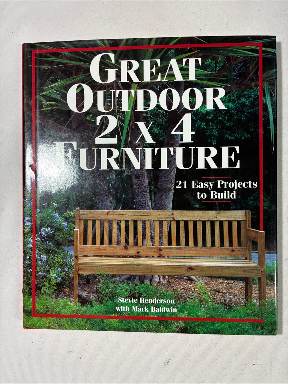 Great Outdoor 2 x 4 Furniture — Outdoor Wood Project Guide (Brown)